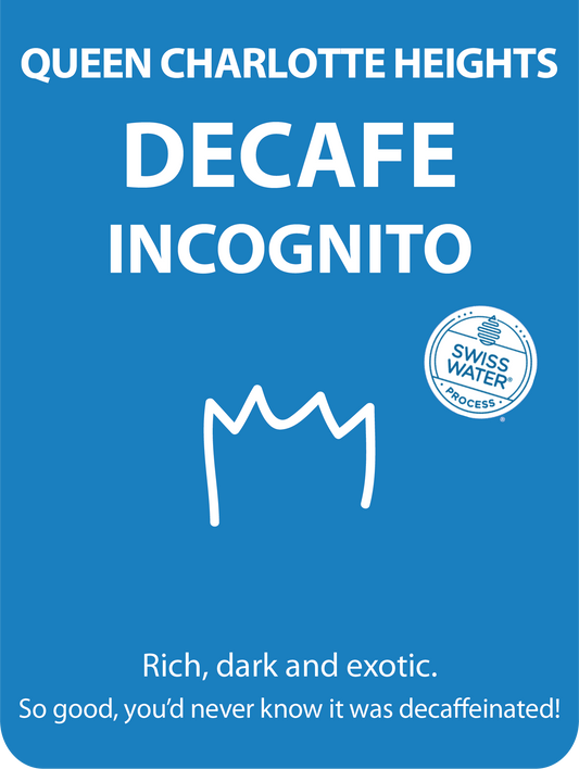 Queen Charlotte Heights Decafe Incognito
